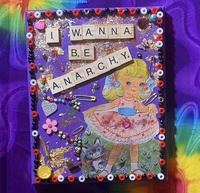 I want to be anarchy 